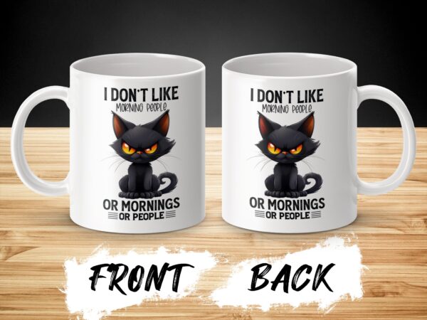 I Don't Like Morning People Funny Coffee Mug - Image 3