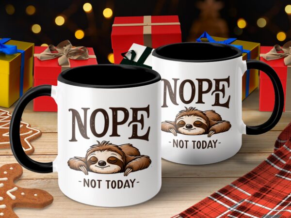 Nope Not Today Funny Sloth Mugs - Image 4