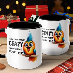 Funny Bird I Can Drive Myself Crazy Coffee Mug - Image 4