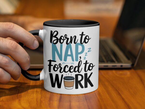 Born to Nap Forced to Work Coffee Mug - Image 2