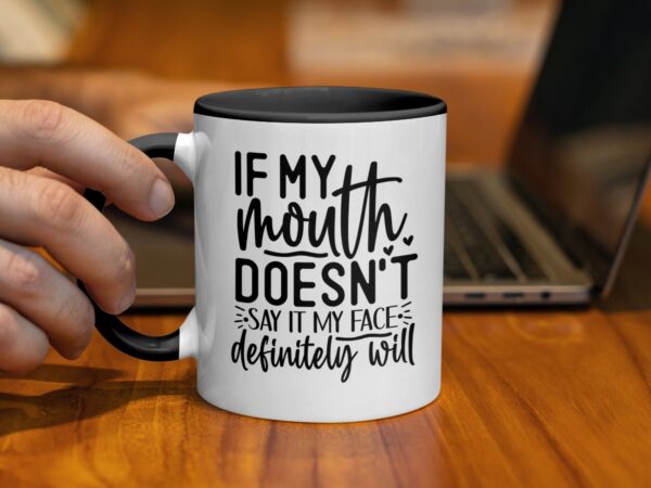 Sarcastic My Face Definitely Will Coffee Mug - Image 2