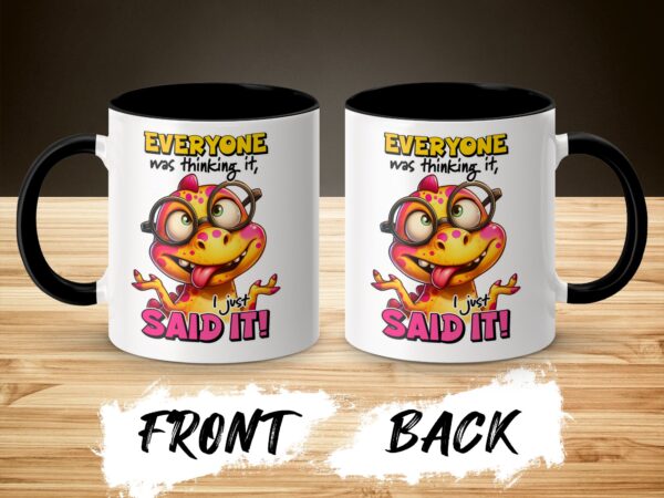 Funny Dinosaur Everyone Was Thinking It Mug - Image 3