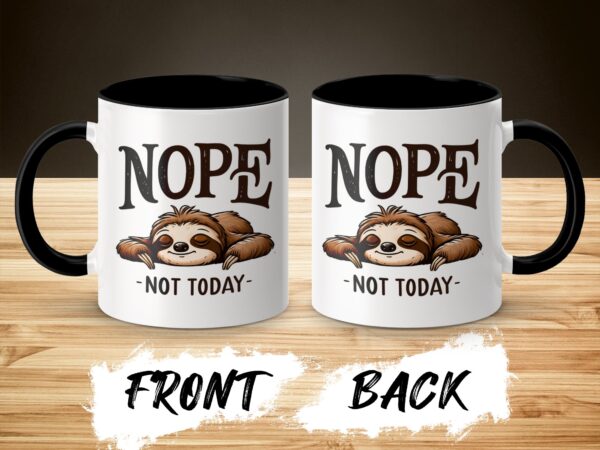 Nope Not Today Funny Sloth Mugs - Image 3