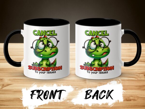 Humorous Dinosaur Cancel My Subscription Mug - Image 3