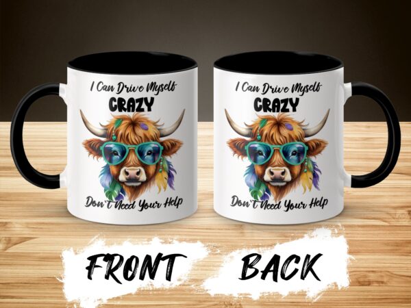 Funny Cow I Can Drive Myself Crazy Coffee Mug - Image 3