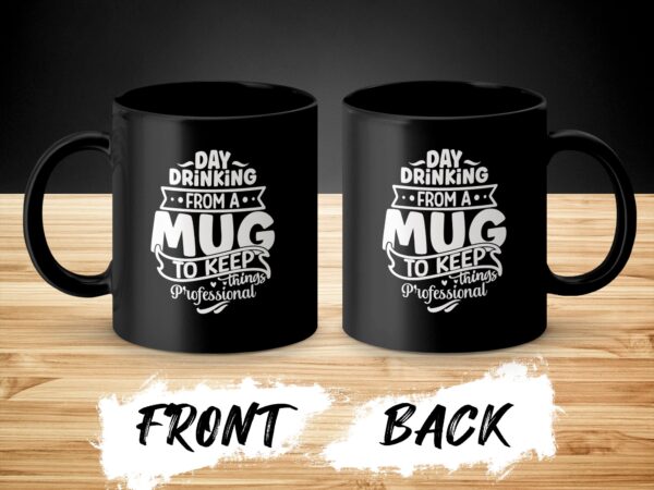 Day Drinking Funny Black Mug - Image 4