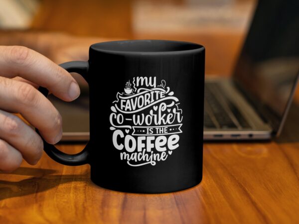 Funny The Coffee Machine Black Office Mug - Image 2