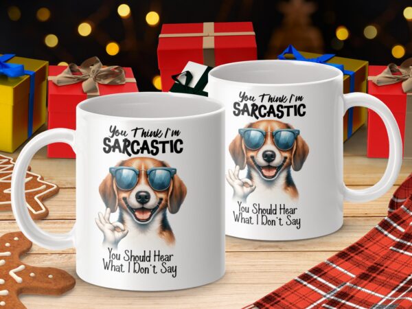 Funny Dog With Sunglasses Sarcastic Coffee Mug - Image 4