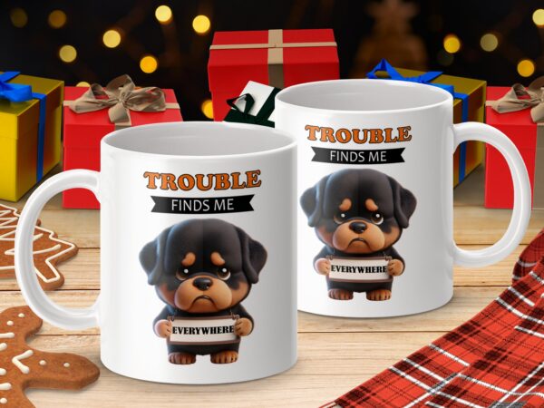 Cute Trouble Finds Me Everywhere Dog Mug - Image 4