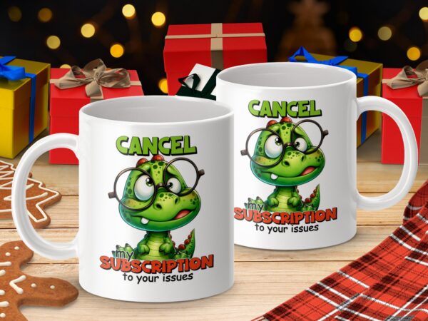 Funny Crocodile Cancel My Subscription Mug - Image 4