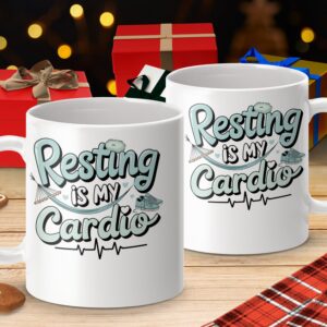 Resting is My Cardio Funny Office Mug - Image 4