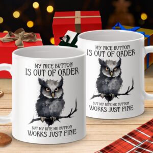 My Nice Button Is Out Of Order Sarcastic Coffee Mug - Image 4