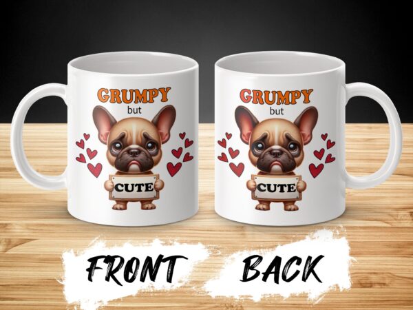 Grumpy But Cute Funny Dog Lovers Mug - Image 2