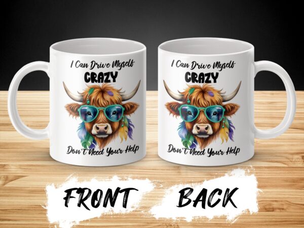 Fun I Can Drive Myself Crazy Bull Design Mug - Image 3
