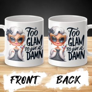 Too Glam To Give A Damn Funny Design Mug - Image 3