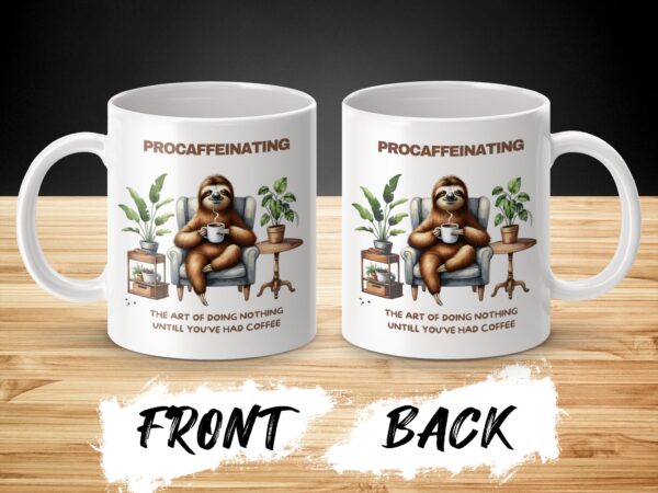 Procrastinating Until You Have Coffee Sloth Mug - Image 3