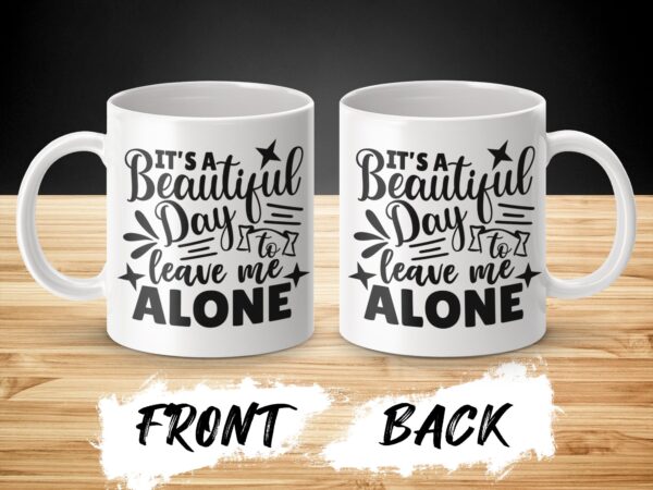Inspirational It's A Beautiful Day Office Mug - Image 3