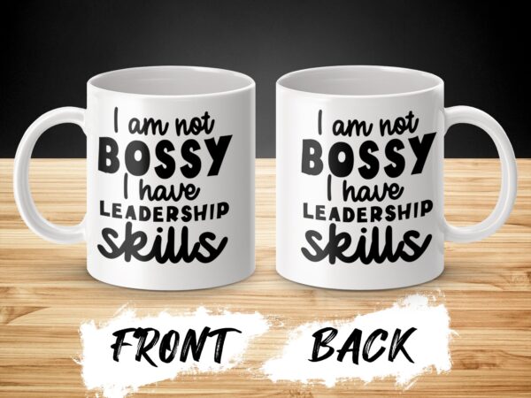 I Have Leadership Skills Funny Office Mug - Image 3