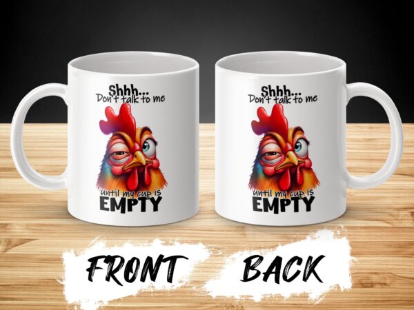 Funny Chicken Shhh Dont Talk to Me Coffee Mugs - Image 3