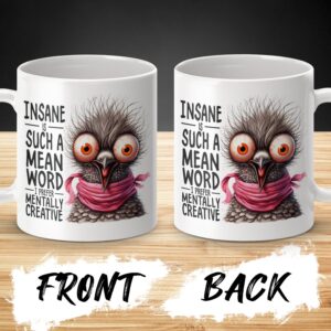 Insane Is Such A Mean Word Coffee Mug - Image 3