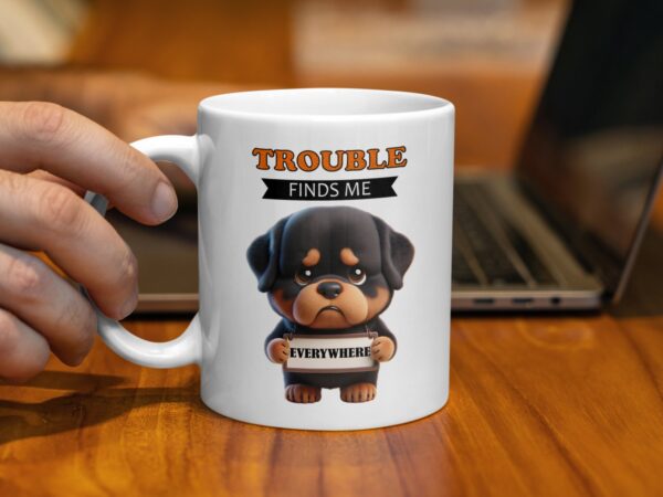 Cute Trouble Finds Me Everywhere Dog Mug - Image 3