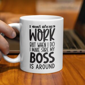 Funny I Don't Always Work Office Mug - Image 2