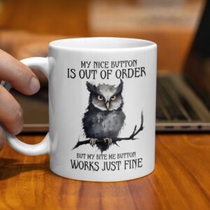 My Nice Button Is Out Of Order Sarcastic Coffee Mug - Image 2