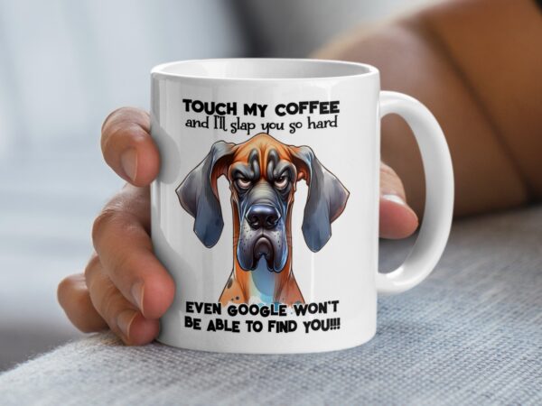 Humorous Touch My Coffee Dog Mug