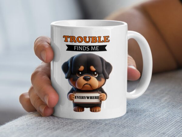 Cute Trouble Finds Me Everywhere Dog Mug