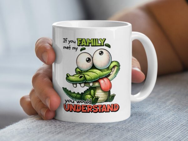 Humorous Crocodile You Will Understand Mug