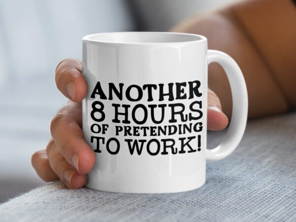 Funny Pretending To Work Office Mug