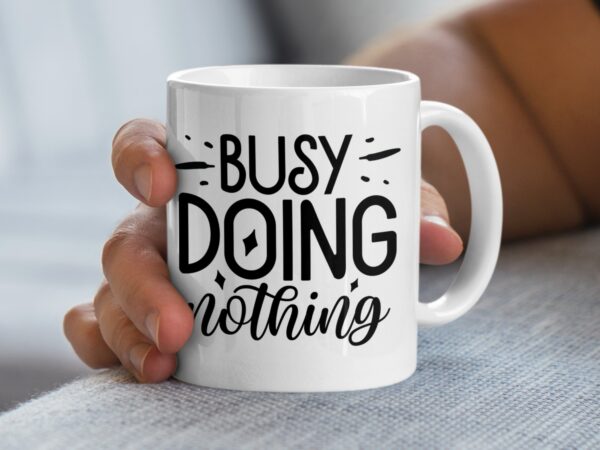 Busy Doing Nothing Humorous Coffee Mug